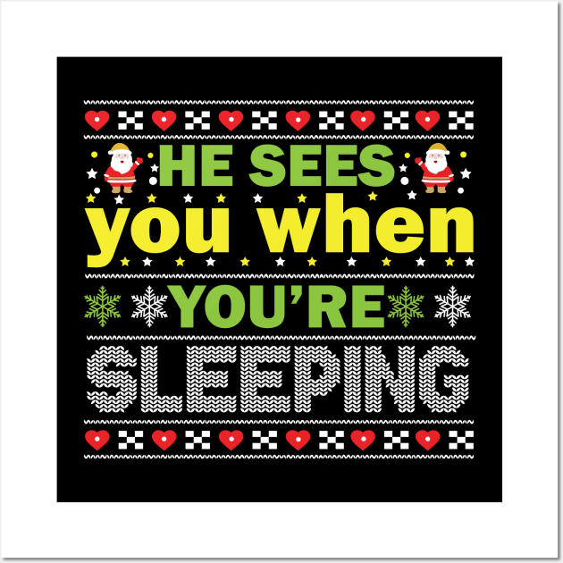 He Sees You When You're Sleeping Santa Christmas Wall Art by MZeeDesigns